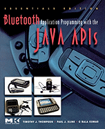 Bluetooth Application Programming with the Java APIs