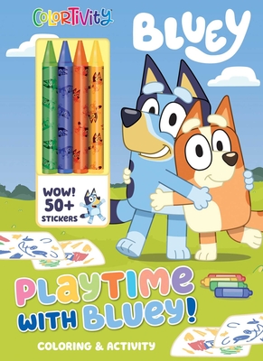 Bluey: Colortivity: Playtime with Bluey! - Foerster, Delaney