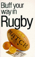 Bluff Your Way in Rugby - Rae, Alexander C.