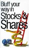 Bluff Your Way in Stocks and Shares