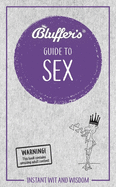 Bluffer's Guide to Sex