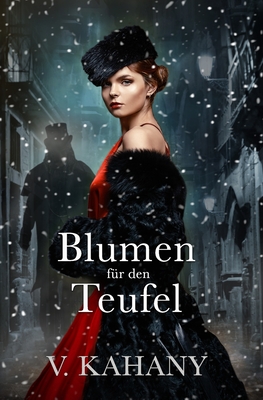 Blumen f?r den Teufel (German Edition) - Vexborg, Corinna (Translated by), and Kahany, Vlad