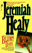 Blunt Darts - Healy, Jeremiah F, and Chelius, Jane (Editor)