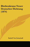 Bluthenkranz Neuer Deutscher Dichtung (1874)