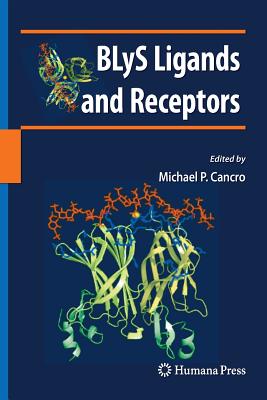 Blys Ligands and Receptors - Cancro, Michael P (Editor)