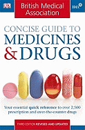 BMA Concise Guide to Medicines & Drugs