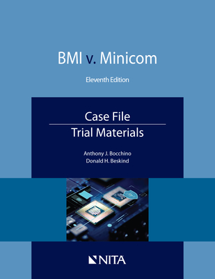 BMI v. Minicom: Case File, Trial Materials - Bocchino, Anthony J, and Beskind, Donald H