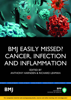 Bmj Easily Missed?: Cancer, Infection - Harnden, Anthony, MRCP, and Lehman, Richard