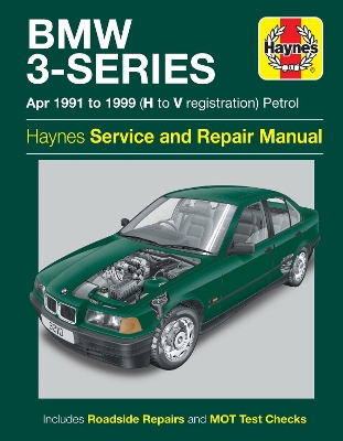 BMW 3-Series Petrol (Apr 91 - 99) Haynes Repair Manual - Haynes Publishing