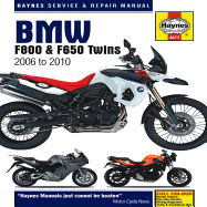 BMW F800 (including F650) Twins Service and Repair Manual: 2006 to 2010