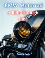 BMW Motorrad: A Ride Through Time