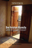 Bnei Avraham Ahuvecha: Gerim in Chassidic Thought