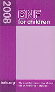 BNF for Children (BNFC) 2008 - Paediatric Formulary Committee (Editor)