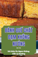 Bnh Qu Cht m Khng NUng