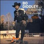 Bo Diddley Is a Gunslinger/Bo Diddley Is a Lover