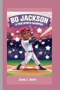 Bo Jackson: A True Sports Champion