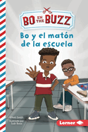 Bo Y El Mat?n de la Escuela (Bo and the School Bully)