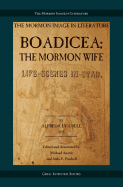 Boadicea; The Mormon Wife: Life Scenes in Utah