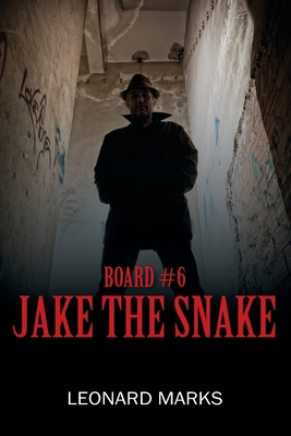 Board #6: Jake the Snake - Marks, Leonard