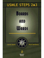 Boards and Wards: A Review for USMLE Step 2 - Ayala, Carlos, Dr. (Editor), and Spellberg, Brad, MD (Editor)