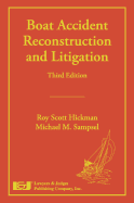 Boat Accident Reconstruction and Litigation - Hickman, Roy Scott