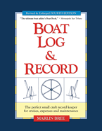 Boat Log & Record: The Perfect Small Craft Record Keeper for Cruises, Expenses and Maintenance