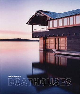 Boathouses - Mornement, Adam