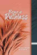 Boaz Di Ruthless