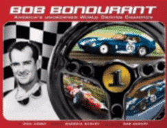 Bob Bondurant: America's Uncrowned World Driving Champion