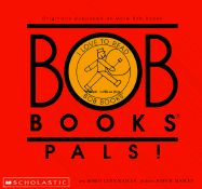 Bob Books Pals (Revised): Pals - Maslen, Bobby Lynn, and Maslen, John (Illustrator)