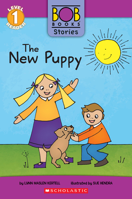 Bob Books Stories: The New Puppy - Maslen Kertell, Lynn