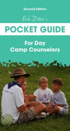 Bob Ditter S Pocket Guide for Day Camp Counselors (Second Edition)