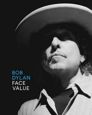 Bob Dylan: Face Value - Mossinger, Ingrid (Editor)