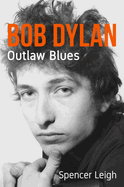 Bob Dylan: Outlaw Blues