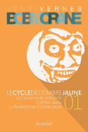 Bob Morane - Le Cycle de l'Ombre Jaune (01)