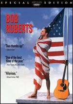 Bob Roberts - Tim Robbins