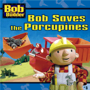 Bob Saves the Porcupines - Redmond, Diane