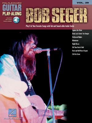 Bob Seger: Guitar Play-Along Volume 29 - Seger, Bob (Creator)