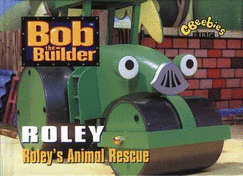 Bob the Builder: Roley's Animal Rescue