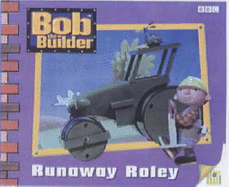 Bob the Builder: Runaway Roley Storybook 7