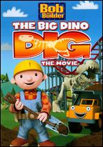 Bob the Builder: The Big Dino Dig - The Movie - 