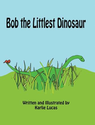 Bob the Littlest Dinosaur - 