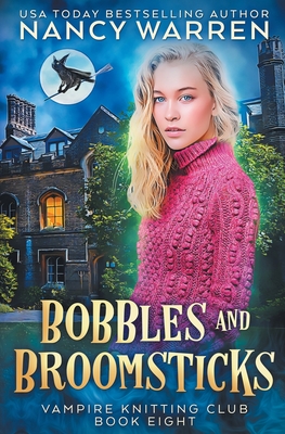 Bobbles and Broomsticks: A paranormal cozy mystery - Warren, Nancy