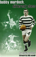 Bobby Murdoch, Different Class