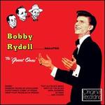 Bobby Rydell Salutes the Great Ones