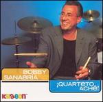Bobby Sanabria & Quarteto Ach!