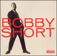 Bobby Short - Bobby Short