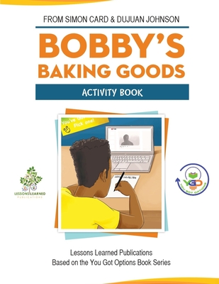 Bobby's Baking Goods Activity Book - Johnson, Dujuan, and Card, Simon