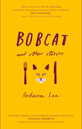 Bobcat & Other Stories