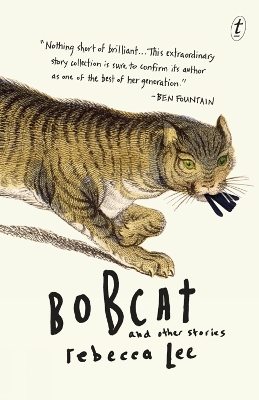 Bobcat & Other Stories - Lee, Rebecca